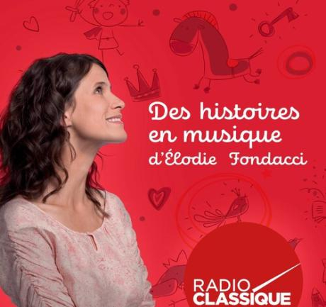 Logo du podcast Des histoires en musique diffusé sur Radio Classique 